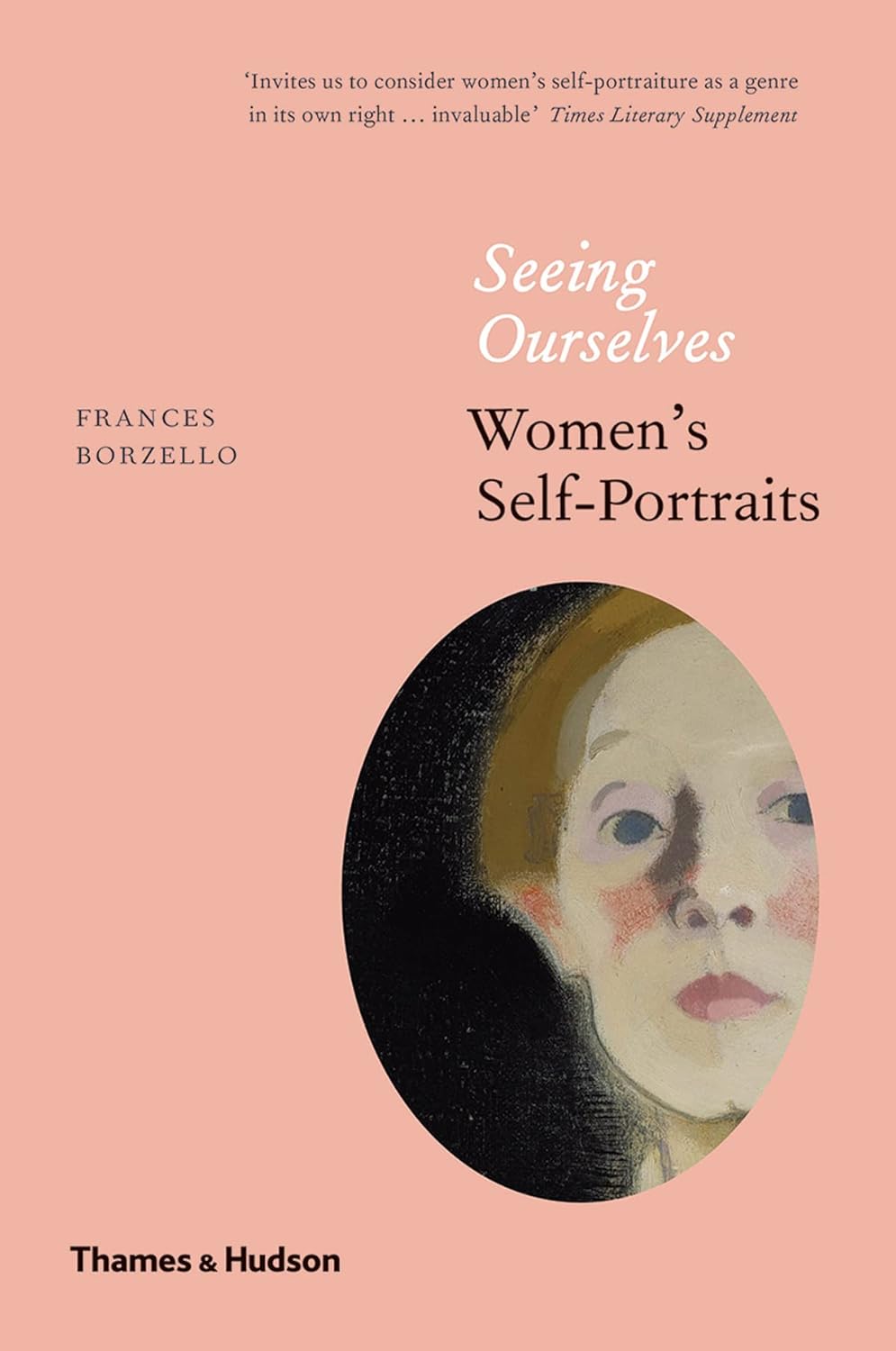 Seeing Ourselves : Women’s Self-Portraits