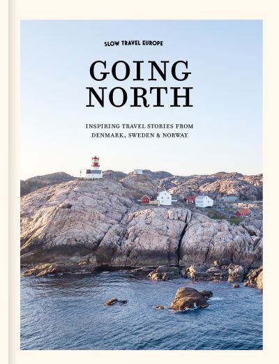 Slow Travel Europe: Going North