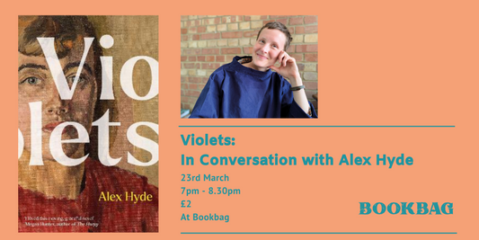 Event: Violets: An In Conversation with Alex Hyde