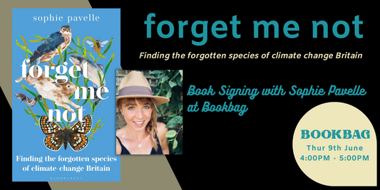 Thursday 9th June / Forget Me Not: Book signing with Sophie Pavelle
