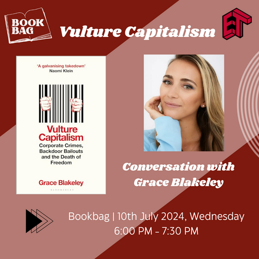 Wed 10 July: Vulture Capitalism in Conversation with Grace Blakely