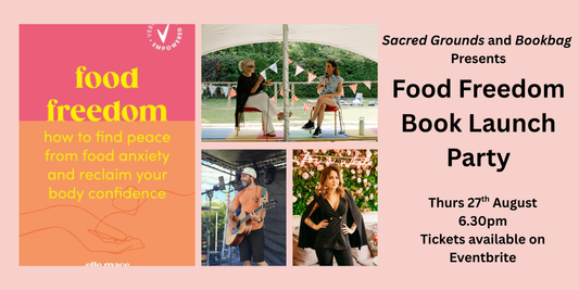 Thurs 27th Aug / Food Freedom Book Launch Party