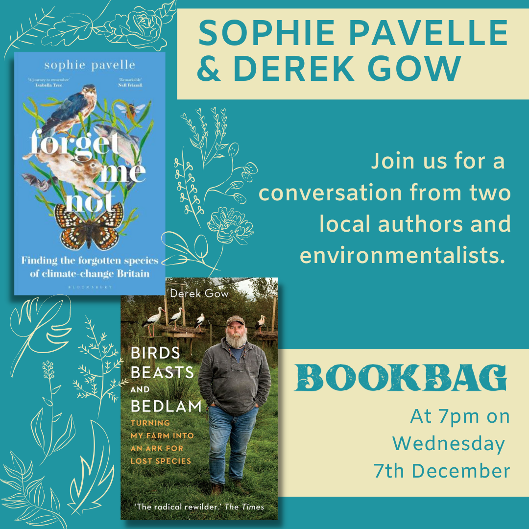 Wednesday 7 Dec/ Book Signing and Conversation on Nature with Sophie Pavelle and Derek Gow