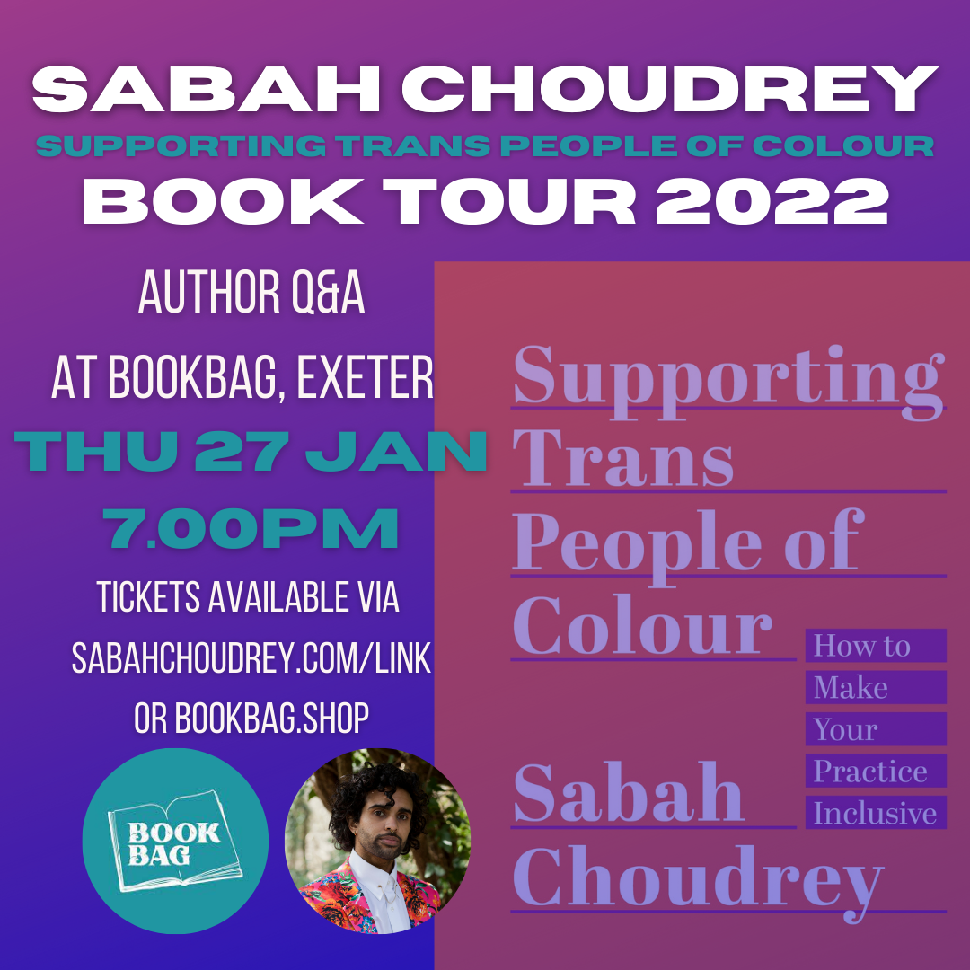 Sabah Choudrey Book Launch: Supporting Trans People of Colour