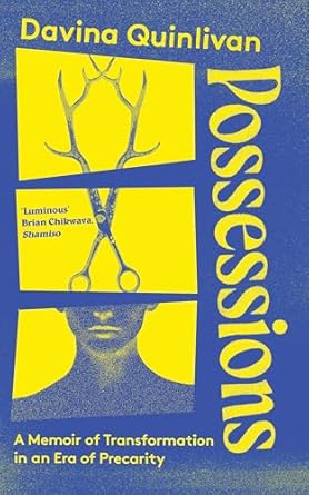 Possessions : A Memoir of Transformation in an Era of Precarity - PRE-ORDER, SIGNED, GIFT-WRAPPED
