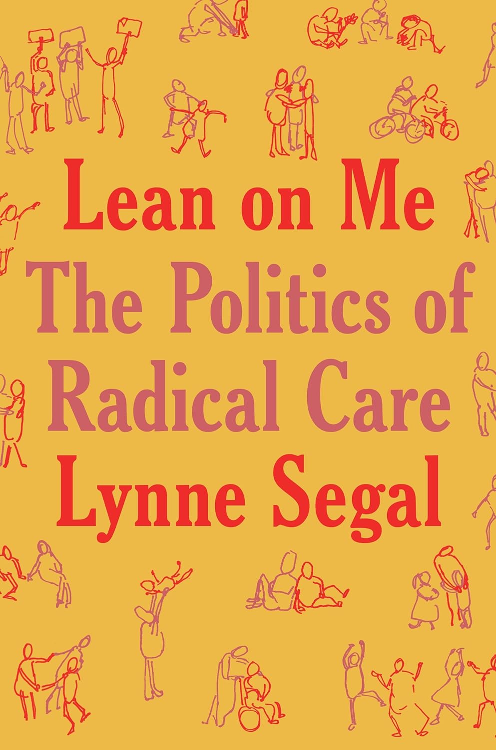 Lean on Me : A Politics of Radical Care [PRE ORDER]