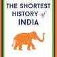 The Shortest History of India