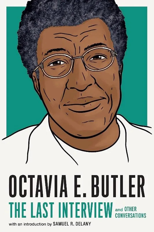 Octavia E. Butler: The Last Interview: And Other Conversations [PRE ORDER]