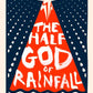 The Half-God of Rainfall