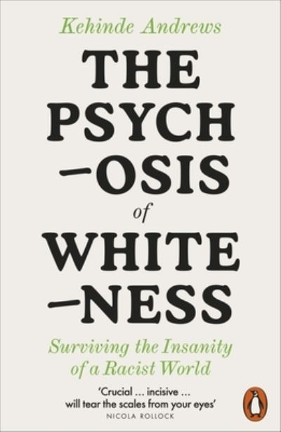 The psychosis of whiteness