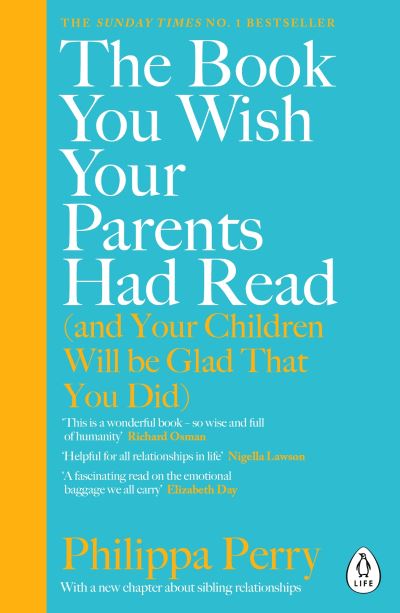 The book you wish your parents had read (and your children will be glad that you