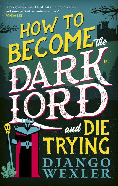 How to Become the Dark Lord (And Die Trying)