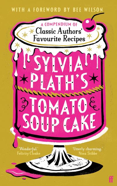 Sylvia Plath's tomato soup cake