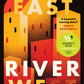 River east, river west