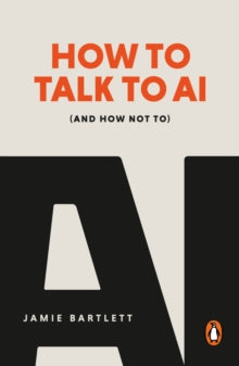 How to Talk to AI : (And How Not To) - PRE ORDER