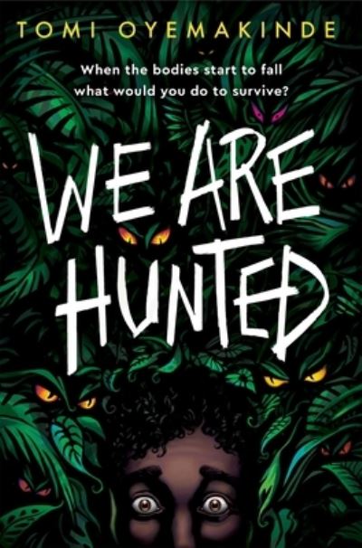 We are hunted