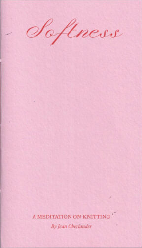 Softness: A Meditation on Knitting