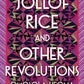 Jollof rice and other revolutions