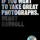 Read this if you want to take great photographs