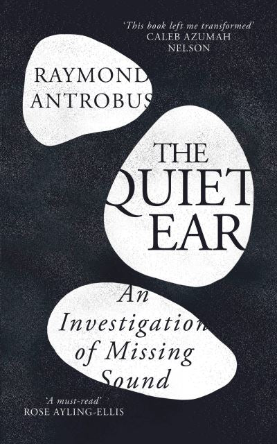 The Quiet Ear (SIGNED)