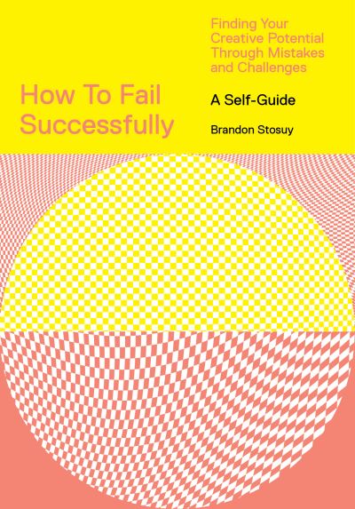 How to fail successfully