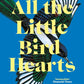 All the little bird-hearts