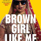 Brown girl like me