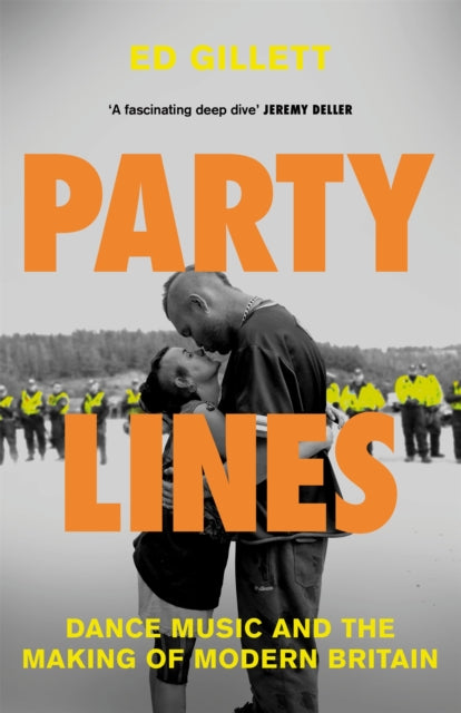 Party Lines : Dance Music and the Making of Modern Britain - PRE ORDER
