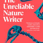 The unreliable nature writer