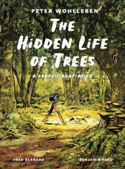 The Hidden Life of Trees: A Graphic Adaptation