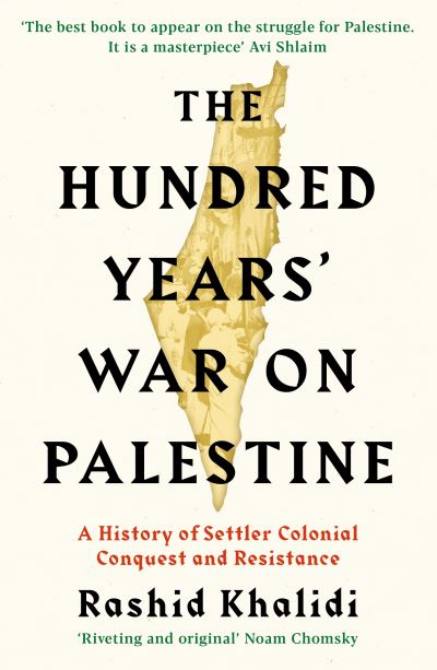 The Hundred Years' War on Palestine