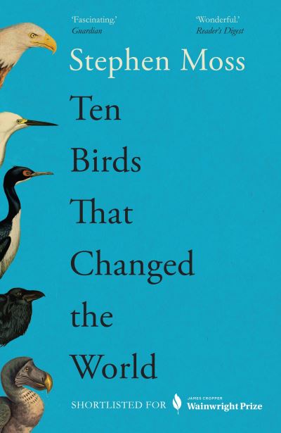 Ten birds that changed the world - SIGNED