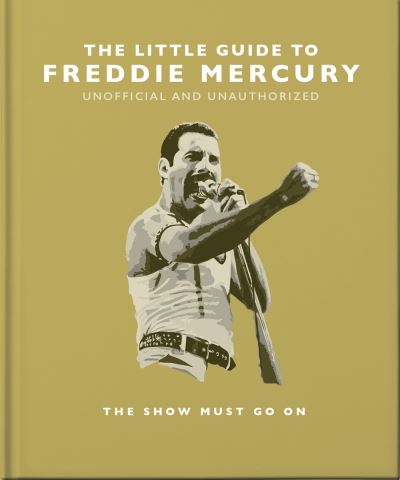 The little guide to Freddie Mercury