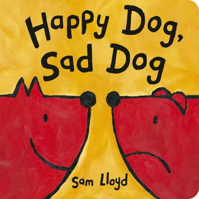 Happy Dog, Sad Dog