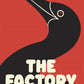 The factory