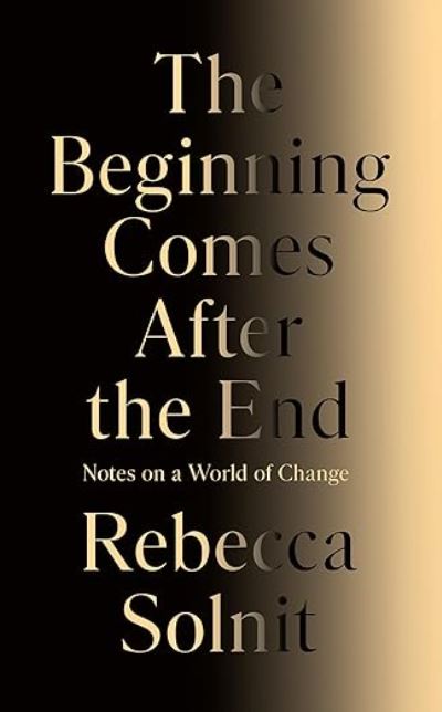 The Beginning Comes After the End