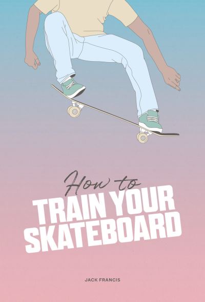 How to train your skateboard