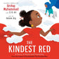 The kindest red