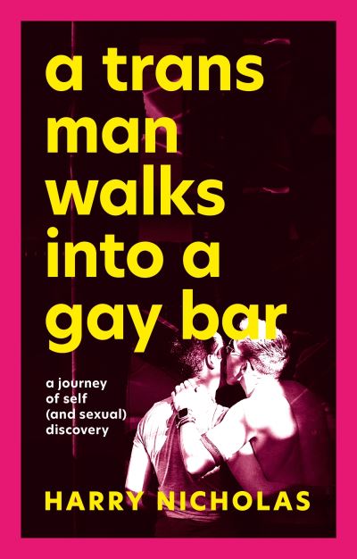 A trans man walks into a gay bar