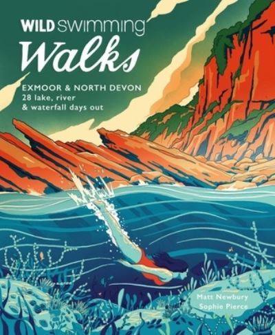 Wild Swimming Walks Exmoor & North Devon