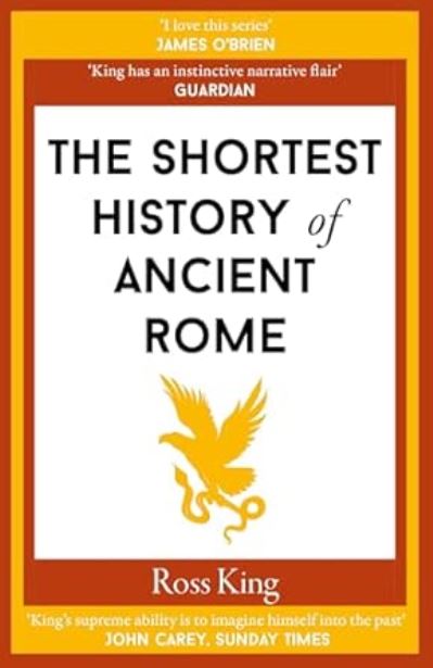 The Shortest History of Ancient Rome