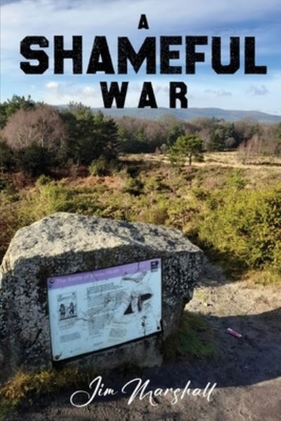 A Shameful War : A novel set in The English Civil War