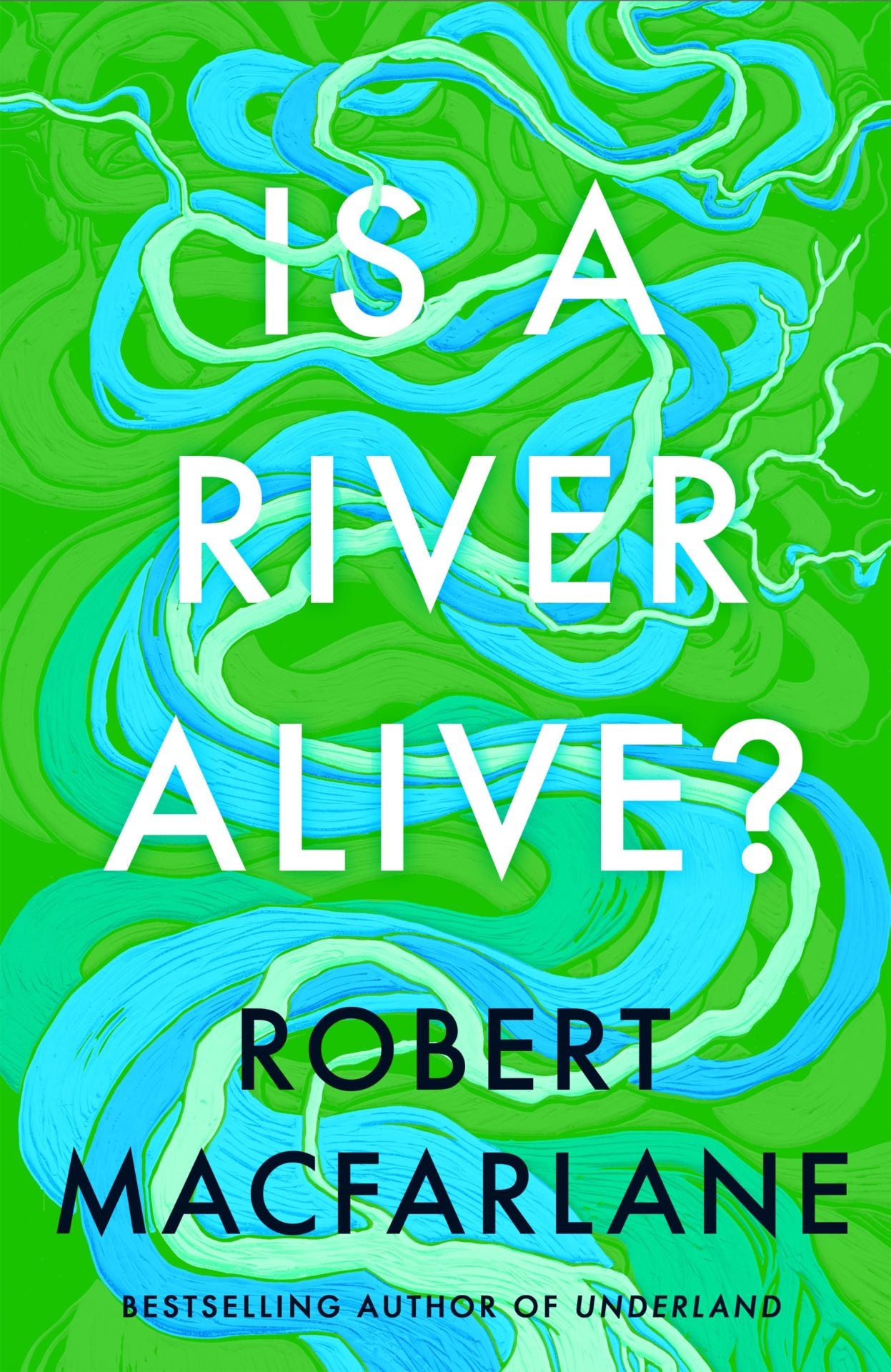 Is A River Alive? - Pre Order Signed Indie Edition