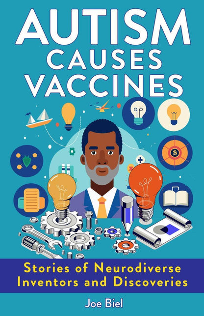Autism Causes Vaccines: Neurodiverse Inventors (Zine)