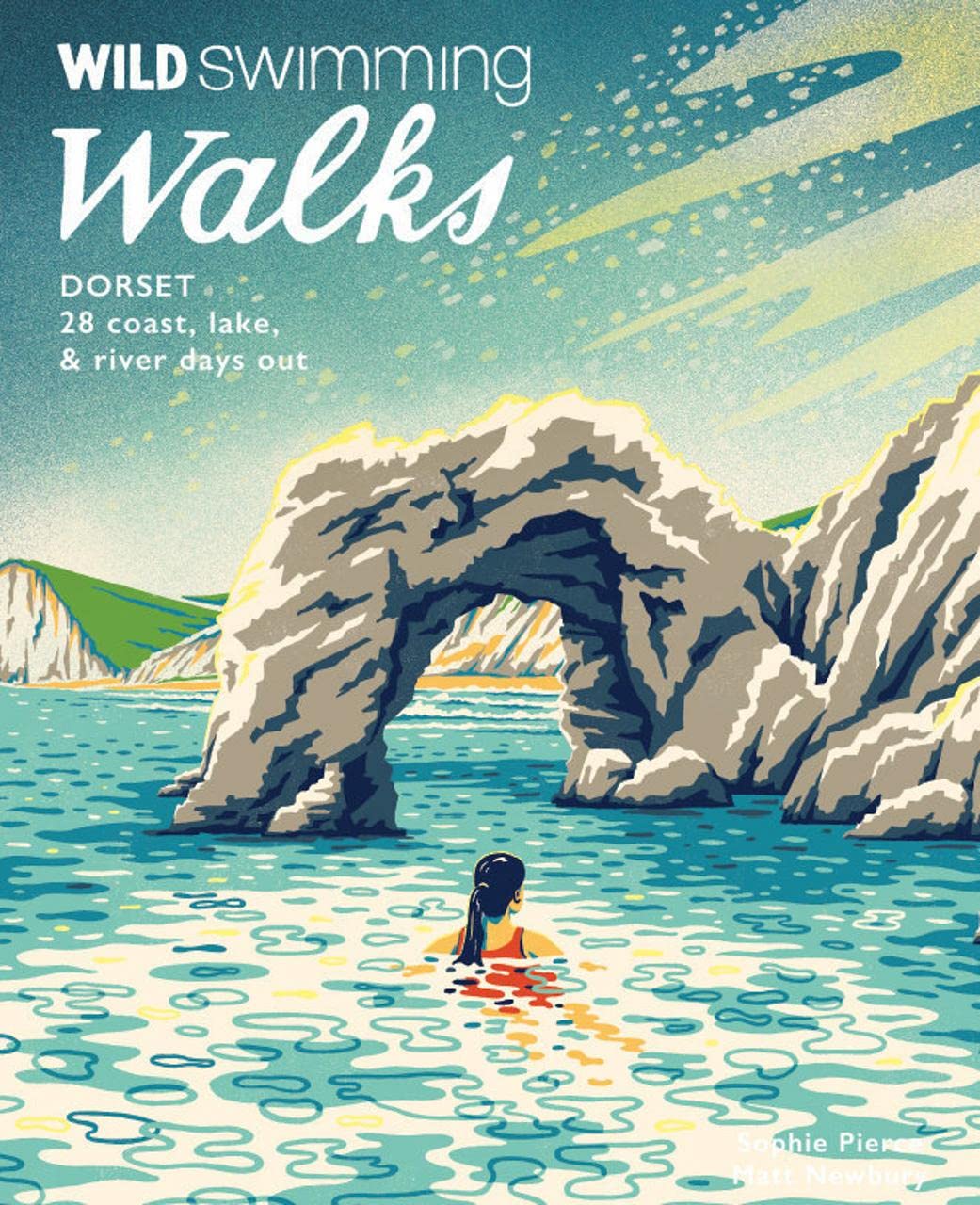 Wild Swimming Walks Dorset & East Devon: 28 coast, lake & river days out