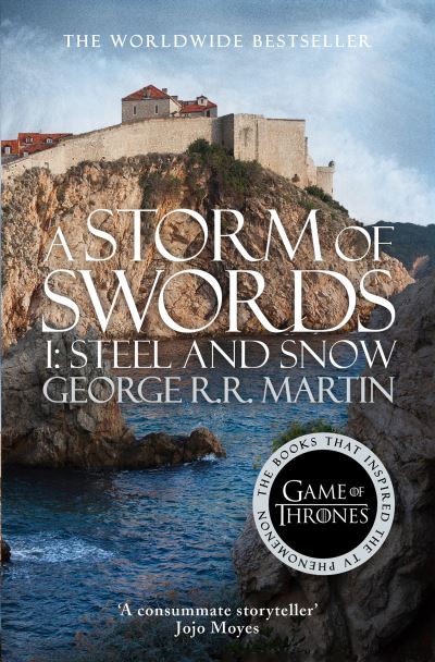 A Storm of Swords. Part 1 Steel and Snow