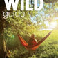 Wild Guide. Devon, Cornwall and the South West