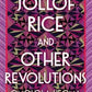 Jollof rice and other revolutions