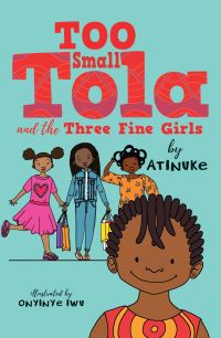 Too Small Tola and the Three Fine Girls