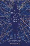 The Electricity of Every Living Thing